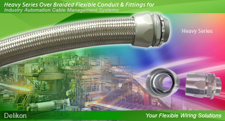 Delikon interference shielding Heavy Series Over Braided Flexible Conduit and Heavy Series Connector are designed for steel mill, metal industry, oil and gas industry, Refineries and Petrochemical industry, automotive industry automation cable shielding and protection. Electrical Flexible Conduit,Liquid Tight Conduit, Heavy Series Over Braided Flexible Conduit, Heavy Series Connector,Stainless Steel Flexible Conduit,Stainless Steel Liquid Tight Conduit,Stainless Steel Connector,Conduit Fittings,EV wiring